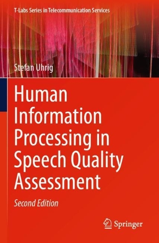 Human Information Processing in Speech Quality Assessment. Second Edition 2025