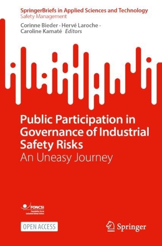 Public Participation in Governance of Industrial Safety Risks: An Uneasy Journey.