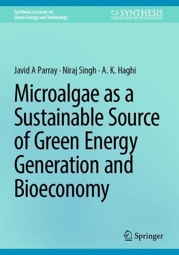 Microalgae as a Sustainable Source of Green Energy Generation and Bioeconomy.