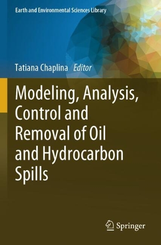 Modeling, Analysis, Control and Removal of Oil and Hydrocarbon Spills.