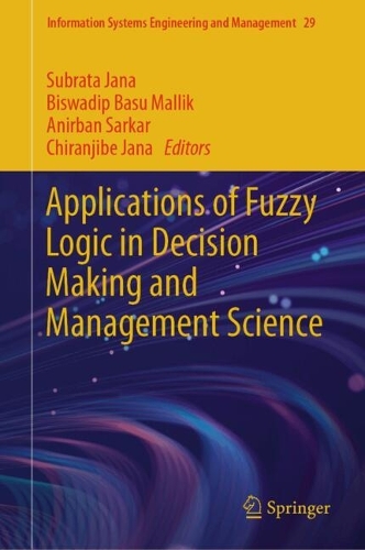 Applications of Fuzzy Logic in Decision Making and Management Science.
