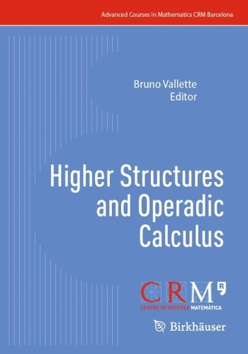 Higher Structure and Operadic Calculus.