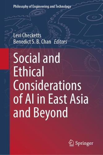 Social and Ethical Considerations of AI in East Asia and Beyond.