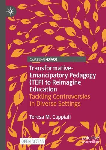 Transformative-Emancipatory Pedagogy (TEP) to Reimagine Education