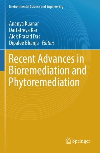 Recent Advances in Bioremediation and Phytoremediation.