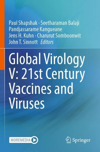 Global Virology V: 21st Century Vaccines and Viruses.