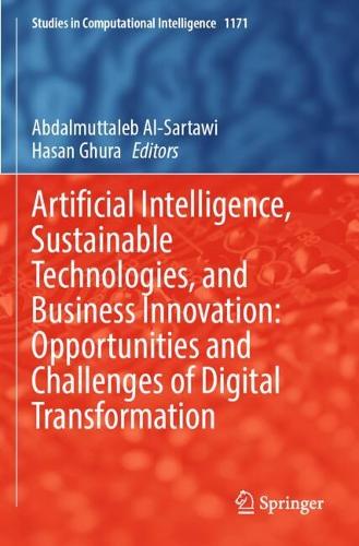 Artificial Intelligence, Sustainable Technologies, and Business Innovation: Opportunities and Challenges of Digital Transformation.
