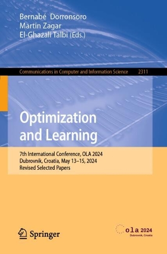 Optimization and Learning: 7th International Conference, OLA 2024, Dubrovnik, Croatia, May 13-15, 2024, Revised Selected Papers.