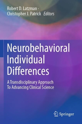Neurobehavioral Individual Differences: A Transdisciplinary Approach To Advancing Clinical Science.