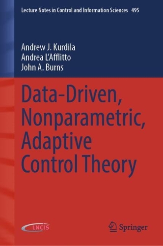 Data-Driven, Nonparametric, Adaptive Control Theory.