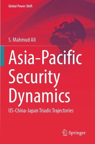 Asia-Pacific Security Dynamics: US-China-Japan Triadic Trajectories.