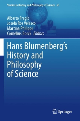 Hans Blumenberg's History and Philosophy of Science.