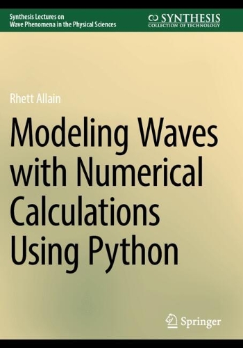 Modeling Waves with Numerical Calculations Using Python.