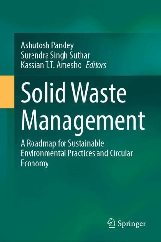 Solid Waste Management: A Roadmap for Sustainable Environmental Practices and Circular Economy.