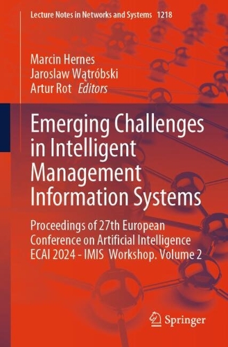 Emerging Challenges in Intelligent Management Information Systems: Proceedings of 27th European Conference on Artificial Intelligence ECAI 2024 - IMIS Workshop. Volume 2.