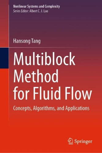 Multiblock Method for Fluid Flow: Concepts, Algorithms, and Applications.
