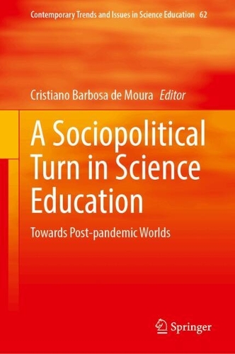 A Sociopolitical Turn in Science Education: Towards Post-pandemic Worlds.