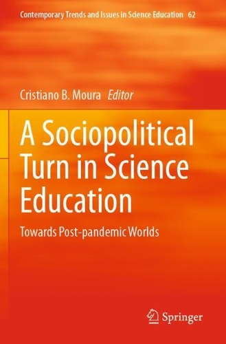 A Sociopolitical Turn in Science Education: Towards Post-pandemic Worlds.
