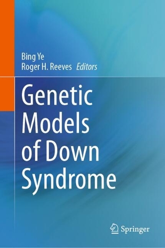 Genetic Models of Down Syndrome.