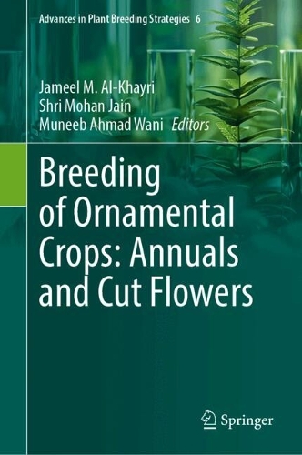 Breeding of Ornamental Crops: Annuals and Cut Flowers.