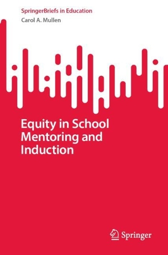 Equity in School Mentoring and Induction.