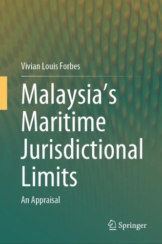 Malaysia's Maritime Jurisdictional Limits: An Appraisal.