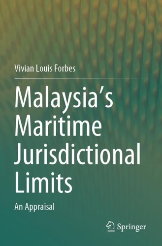 Malaysia's Maritime Jurisdictional Limits: An Appraisal.