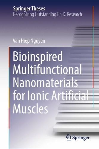 Bioinspired Multifunctional Nanomaterials for Ionic Artificial Muscles.