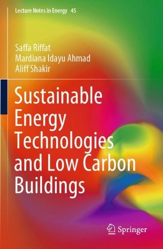 Sustainable Energy Technologies and Low Carbon Buildings.