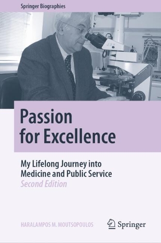 Passion for Excellence: My Lifelong Journey into Medicine and Public Service. Second Edition 2024