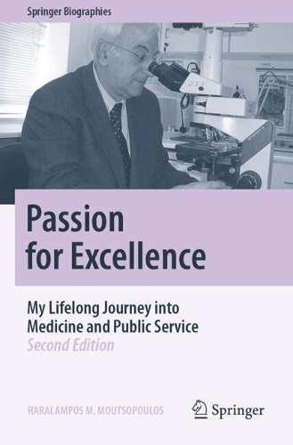 Passion for Excellence: My Lifelong Journey into Medicine and Public Service. Second Edition 2024
