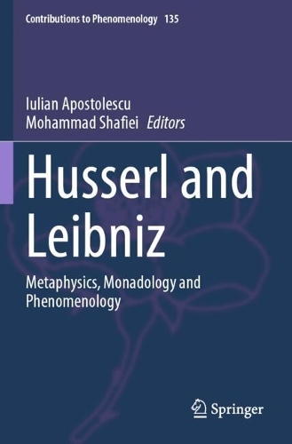 Husserl and Leibniz: Metaphysics, Monadology and Phenomenology.