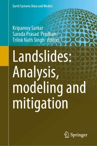 Landslides: Analysis, Modeling and Mitigation.