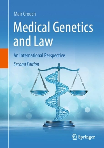 Medical Genetics and Law: An International Perspective. Second Edition 2025