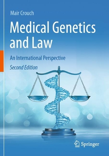 Medical Genetics and Law: An International Perspective. Second Edition 2025
