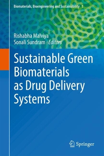 Sustainable Green Biomaterials As Drug Delivery Systems.