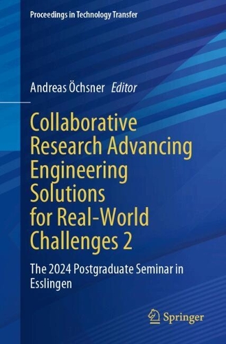 Collaborative Research Advancing Engineering Solutions for Real-World Challenges 2: The 2024 Postgraduate Seminar in Esslingen.