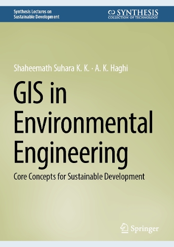 GIS in Environmental Engineering: Core Concepts for Sustainable Development.