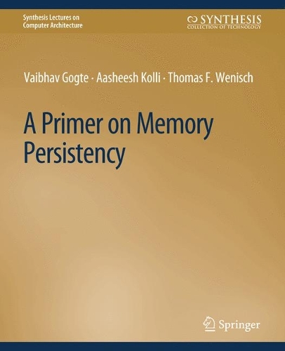A Primer on Memory Persistency.