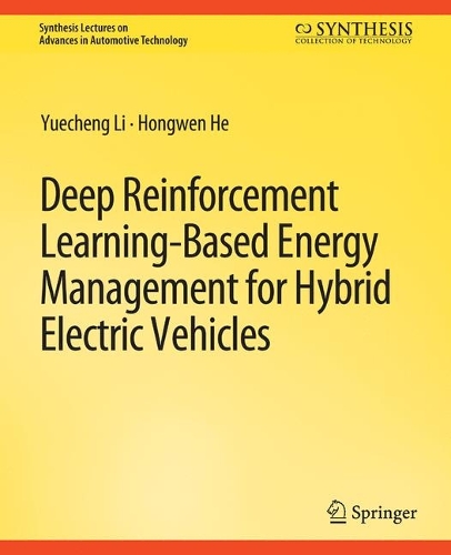 Deep Reinforcement Learning-based Energy Management for Hybrid Electric Vehicles.