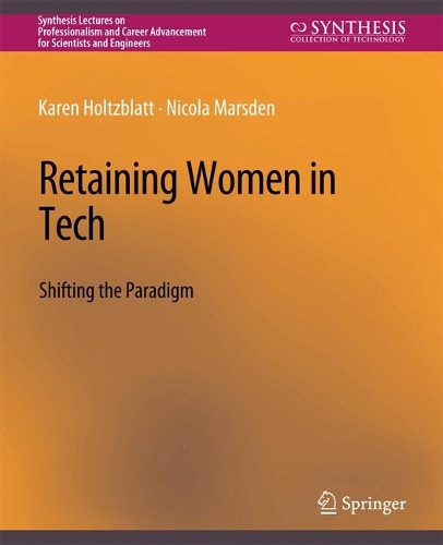 Retaining Women in Tech: Shifting the Paradigm.