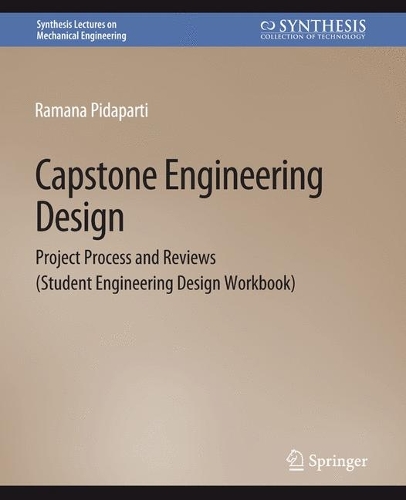 Capstone Engineering Design: Project Process and Reviews (Student Engineering Design Workbook).