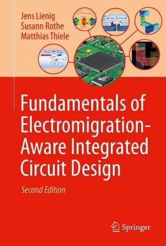 Fundamentals of Electromigration-Aware Integrated Circuit Design. Second Edition 2025