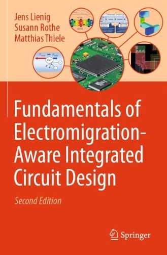 Fundamentals of Electromigration-Aware Integrated Circuit Design. Second Edition 2025