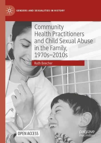 Community Health Practitioners and Child Sexual Abuse in the Family, 1970s-2010s.