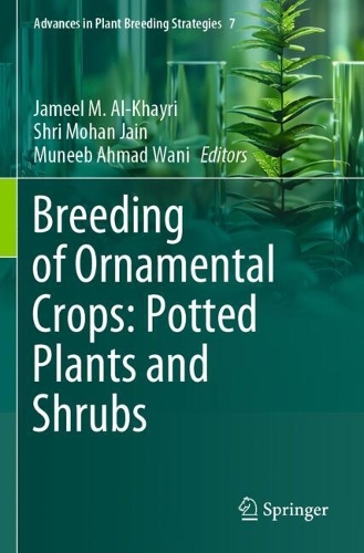 Breeding of Ornamental Crops: Potted Plants and Shrubs.