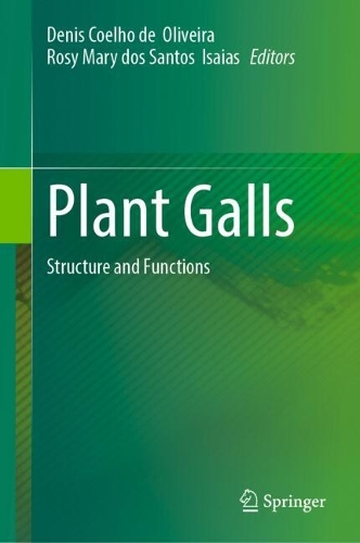 Plant Galls: Structure and Functions.