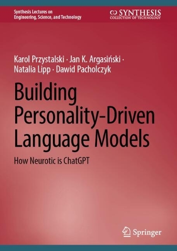 Building Personality-Driven Language Models: How Neurotic is ChatGPT.