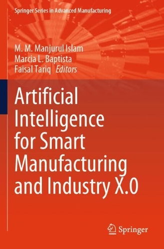 Artificial Intelligence for Smart Manufacturing and Industry X.0.
