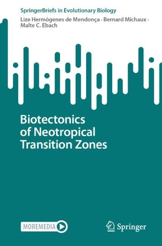 Biotectonics of Neotropical Transition Zones.